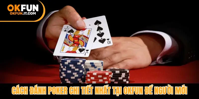 cách đánh Poker