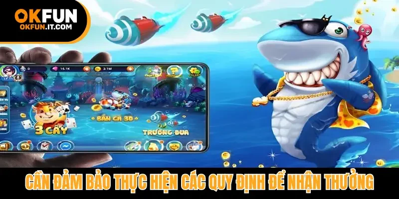 Cần đảm bảo thực hiện các quy định để nhận thưởng
