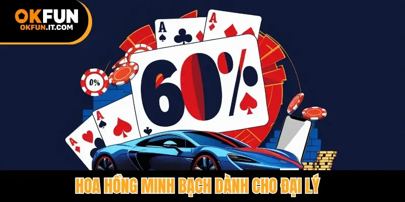Hoa hồng minh bạch dành cho đại lý