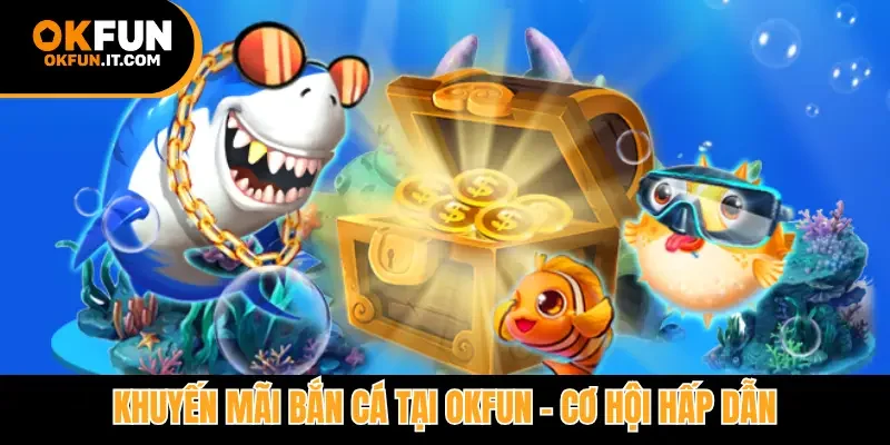 Khuyến mãi bắn cá
