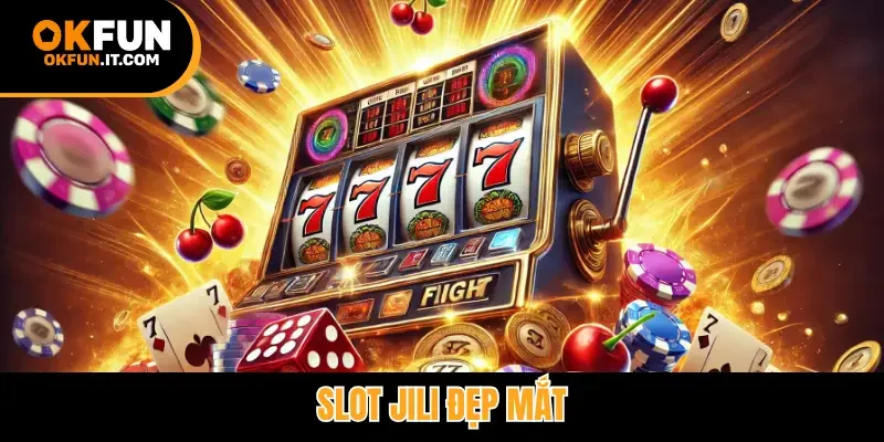 Slot Jili đẹp mắt
