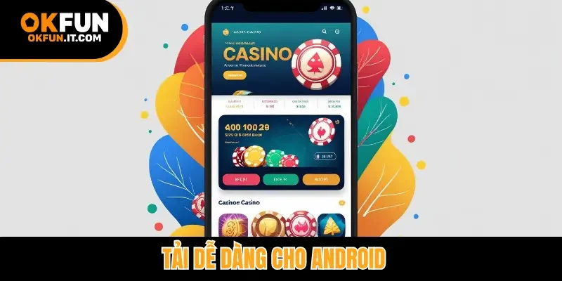 Tải dễ dàng cho Android
