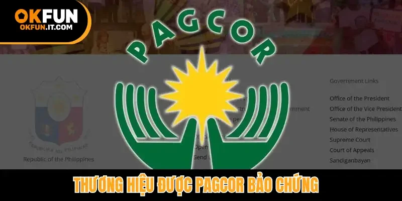 Thương hiệu được PAGCOR bảo chứng